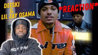 REACTION 😈 !!! Deeski \& Lil Zay Osama - Seen It All (Official Music Video)