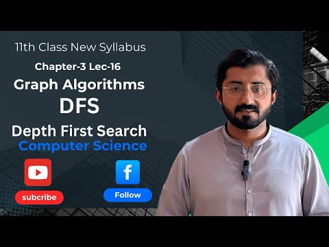 DFS(Depth first Search) | Graph Algorithms | 11th Class Computer | Chapter 3 Lecture-16