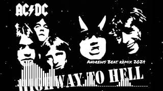 AC/DC - Highway To Hell (Andrews Beat remix'24). A remix of the 1979 song.