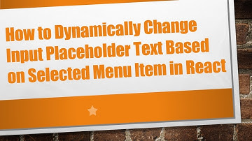 How to Dynamically Change Input Placeholder Text Based on Selected Menu Item in React