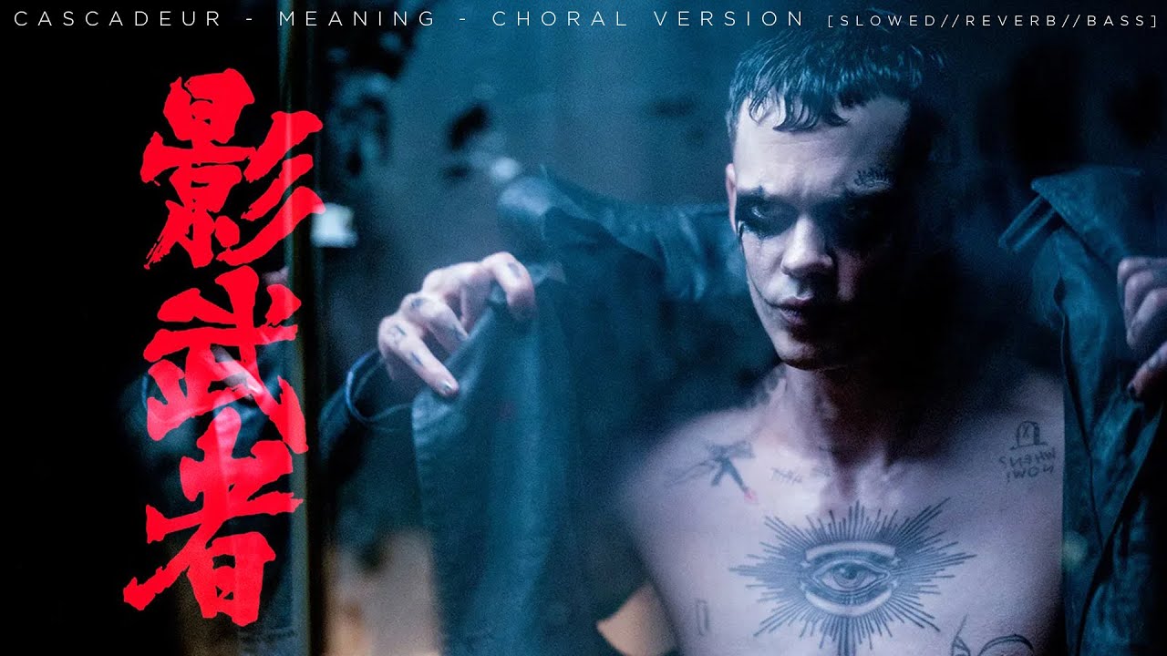 CASCADEUR - Meaning - Choral Version (slowed/reverb/bass)