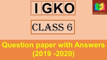 IGKO class 6 Question Paper (2019 -2020) /IGKO class 6 Question Paper 2019 set A /Students Reference