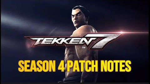 Tekken 7 Season 4 Patch Notes