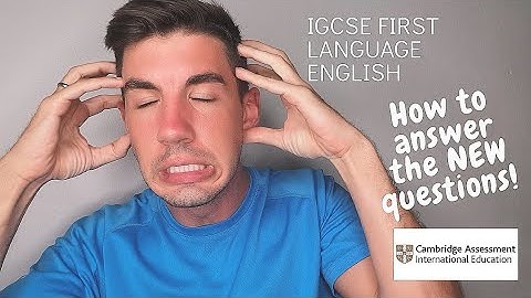 iGCSE First Language English - New Comprehension Questions Walkthrough 2020
