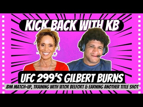 Gilbert Burns Talks UFC 299 Fight With Della Maddalena, Recapturing Energy Of 1st Run To The Title
