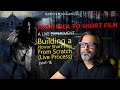 From Idea to Short Film | Horror Filmmaking Live Experiment (Part 16)