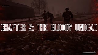 Post Scriptum - Chapter Z: The Bloody Undead - Zombie Side Gameplay