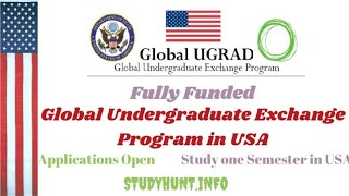 برنامج التبادل العالمي للطلاب الجامعيين  لدراسة فصل دراسي في الولايات المتحدة (Global UGRAD) 2022