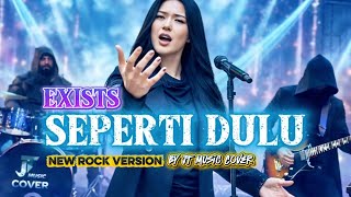 Download lagu SEPERTI DULU - EXISTS [ By JT Music Cover ] (Lirik Lagu) 