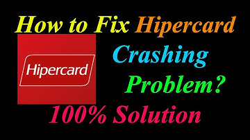 How to Fix Hipercard App Keeps Crashing Problem Solutions Android & Ios - Hipercard Crash Error