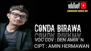 TarLing CONDA BIRAWA (Acong Sadewo Feat Cindy AR) || Voc Cov : Den Amir  N