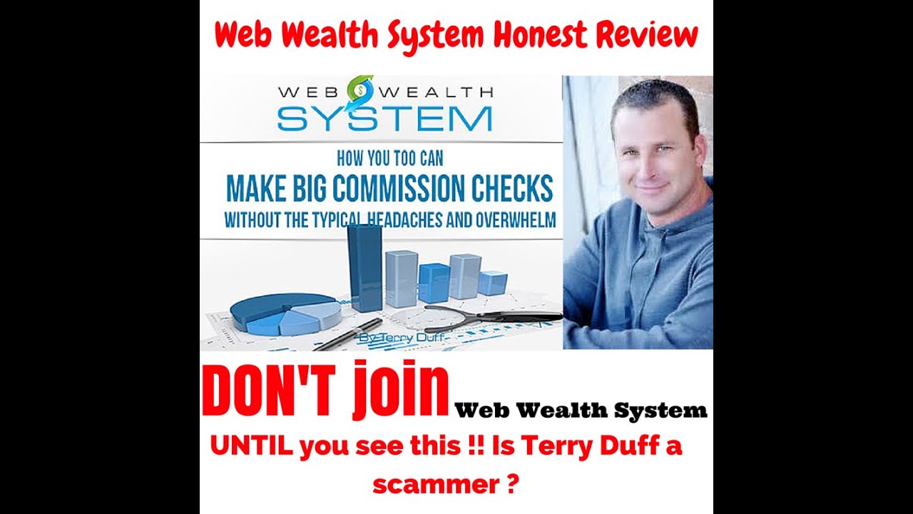 Web Wealth System Honest Review Don't Join UNTIL you see this !! Is Terry Duff a scammer ?