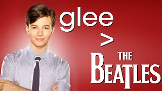 Glee Covers That (I Think) Are Better Than The Original Songs