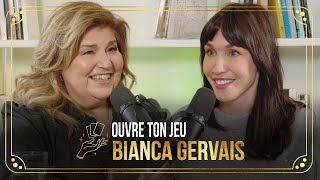 #52 Bianca Gervais | Ouvre ton jeu avec Marie-Claude Barrette