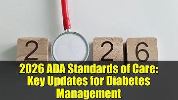 2026 ADA Standards of Care: Key Updates for Diabetes Management