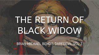 The Return of Black Widow (Brian Michael Bendis' Daredevil Vol 7)