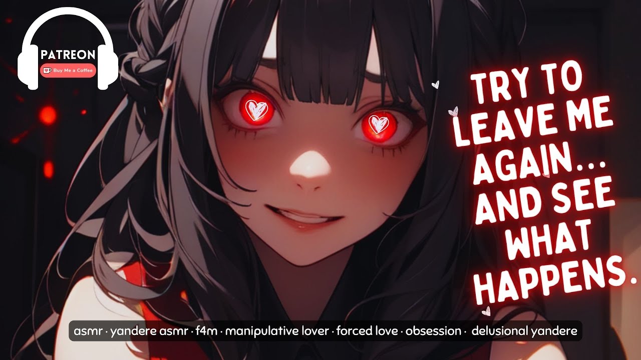 Yandere Threatens You After an Escape Attempt! [F4M] [ASMR] [Manipulation] [Threats] [Crazy]