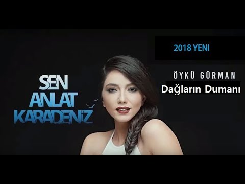 Öykü Gürman - Dağların Dumanı