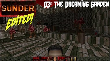 [Doom II] Sunder map 03 - The Dreaming Garden