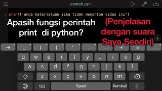 Fungsi perintah print() di python (penjelasannya menggunakan suara saya sendiri)