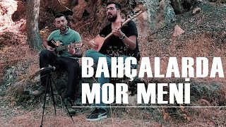 Bahçalarda Mor Meni COVER - Memo Doğan - Hayri Aytaç
