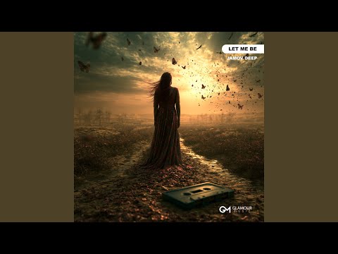 JAMOV DEEP - Let Me Be