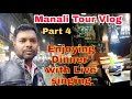 Night market, having Dinner in Manali Himachal pradesh, part 4