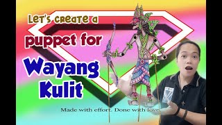 WAYANG KULIT MAKING | OUR CLASSROOM | TAGALOG TUTORIAL