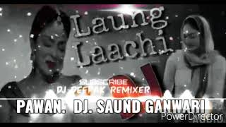 Download Lagu Laung laachi full song audio dj mixing.... MP3