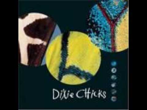 If I Fall You're Going Down With Me by the dixie chicks