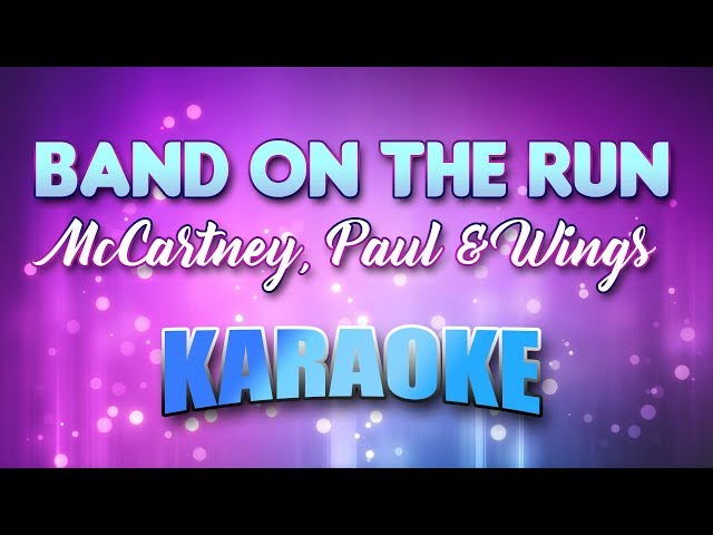 McCartney, Paul & Wings - Band On The Run (Karaoke & Lyrics) class=