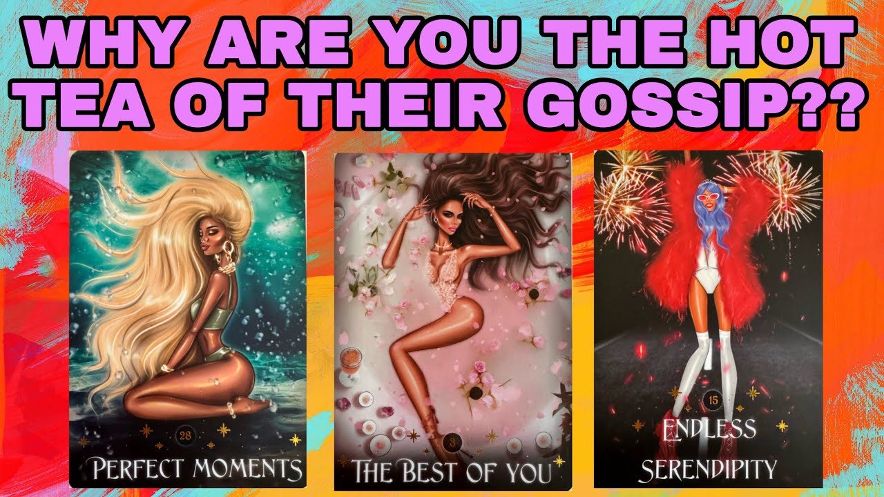 WHY ARE YOU THE HOT TEA OF THEIR GOSSIP??☕🤭🤫🔮PICK A CARD TAROT