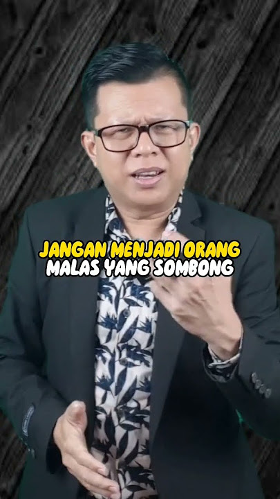 JANGAN MENJADI ORANG MALAS YANG SOMBONG #shorts #wiliantose