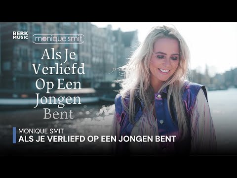 Monique Smit - Als Je Verliefd Op Een Jongen Bent