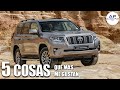 5 Cosas que Más me Gustan del Toyota Land Cruiser Prado