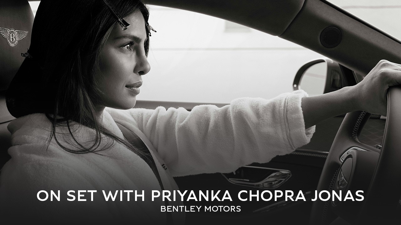 On Set with Priyanka Chopra Jonas and Bentley​ Motors