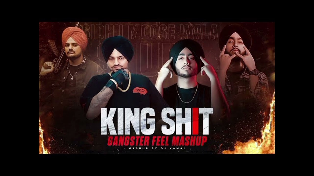 King Shit Mashup | Harshal Music X Shubh X Sidhu Moose Wala | Gangster Mashup