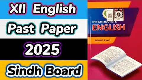 2nd Year English Past Paper 2025 Sindh Board | Class 12 English Past Paper 2025 Sindh Board
