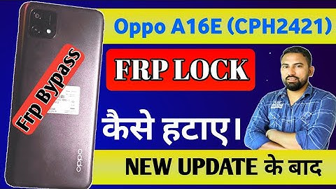 Oppo A16E Frp Bypass Android 11 New Update | Oppo Cph2421 Frp Bypass 2024