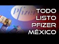 Todo listo Pfizer México | Vacunación en México | FDA | COFEPRIS | esuchadiario.com