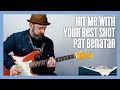 Hit Me With Your Best Shot by Pat Benatar Guitar Lesson + Tutorial