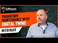 Digital Twins for Data-Driven Maintenance? │ UReason Webinar