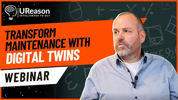 Digital Twins for Data-Driven Maintenance? │ UReason Webinar
