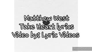 Matthew West Take Heart lyrics