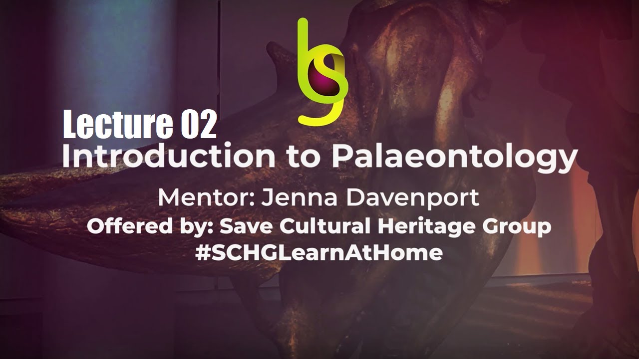 Introduction to Palaeontology | Lecture 02 | SCHG_FOC23_IP | 