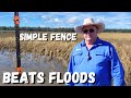 Farm's Flood Plain Fence Solution Proves Simple and Strong