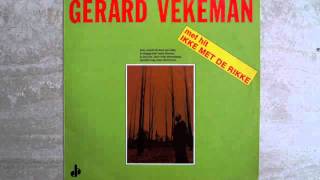 Video thumbnail of "Ikke met de Rikke - Gerard Vekeman"