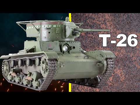 Легкий танк Т-26 | ОСНОВНОЙ Советский танк начального периода Второй Мировой