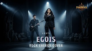 Download Lagu EGOIS – LESTI | ROCK ENERGY VERSION COVER BY FIREROCK MP3