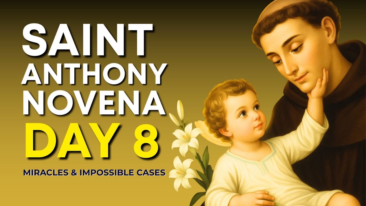 Day 8 – Miracles & Impossible Cases: Saint Anthony Novena